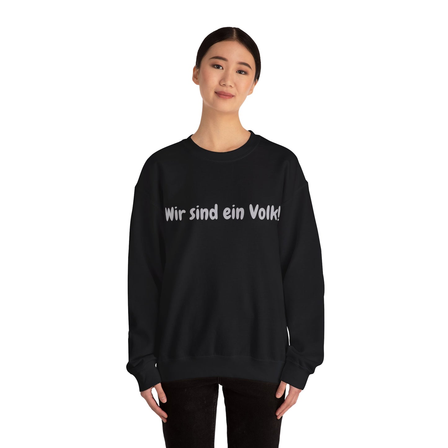 Wir sind ein Volk Sweatshirt