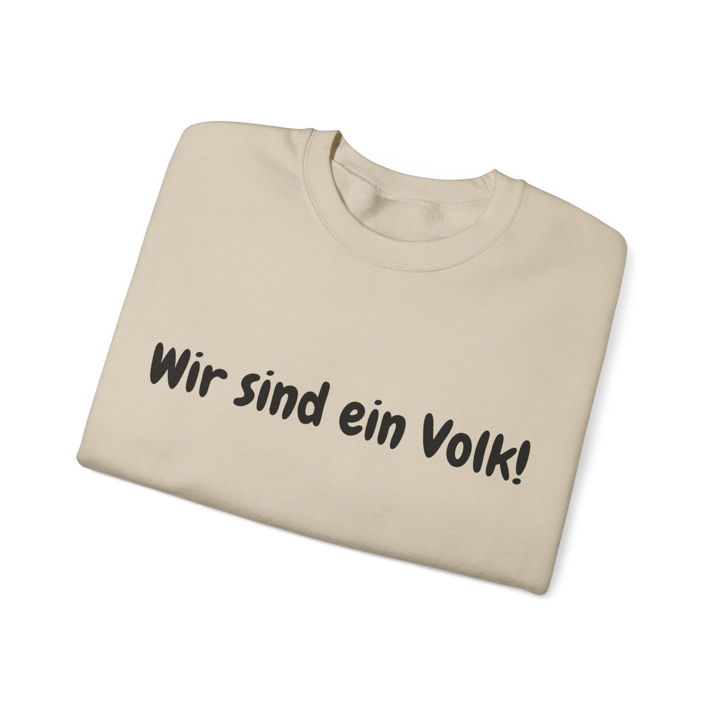 Wir sind ein Volk Sweatshirt