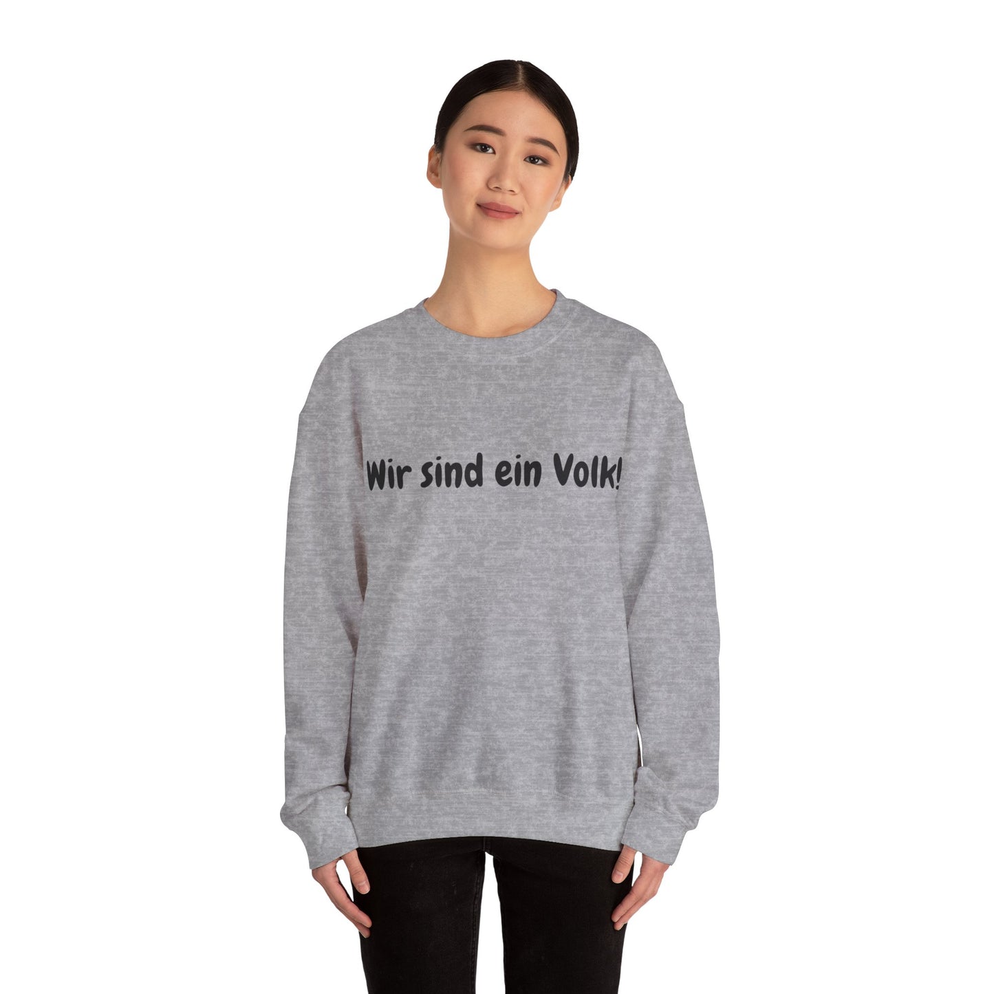 Wir sind ein Volk Sweatshirt