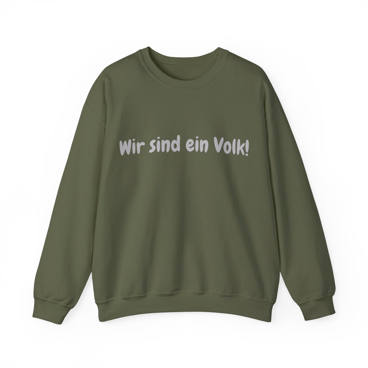 Wir sind ein Volk Sweatshirt