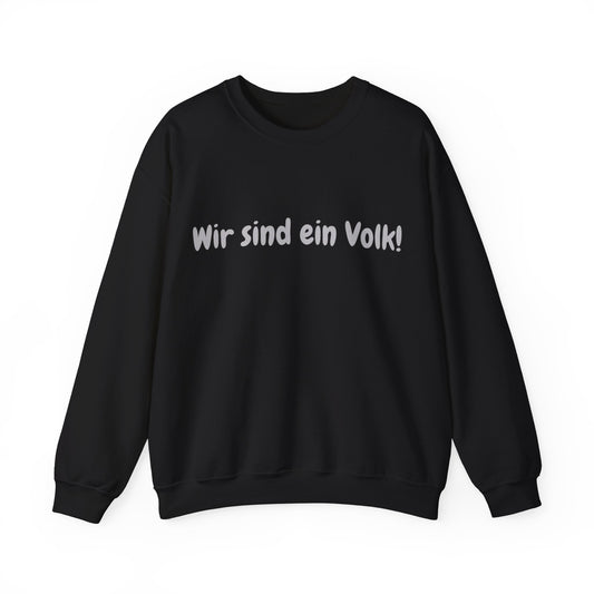 Wir sind ein Volk Sweatshirt