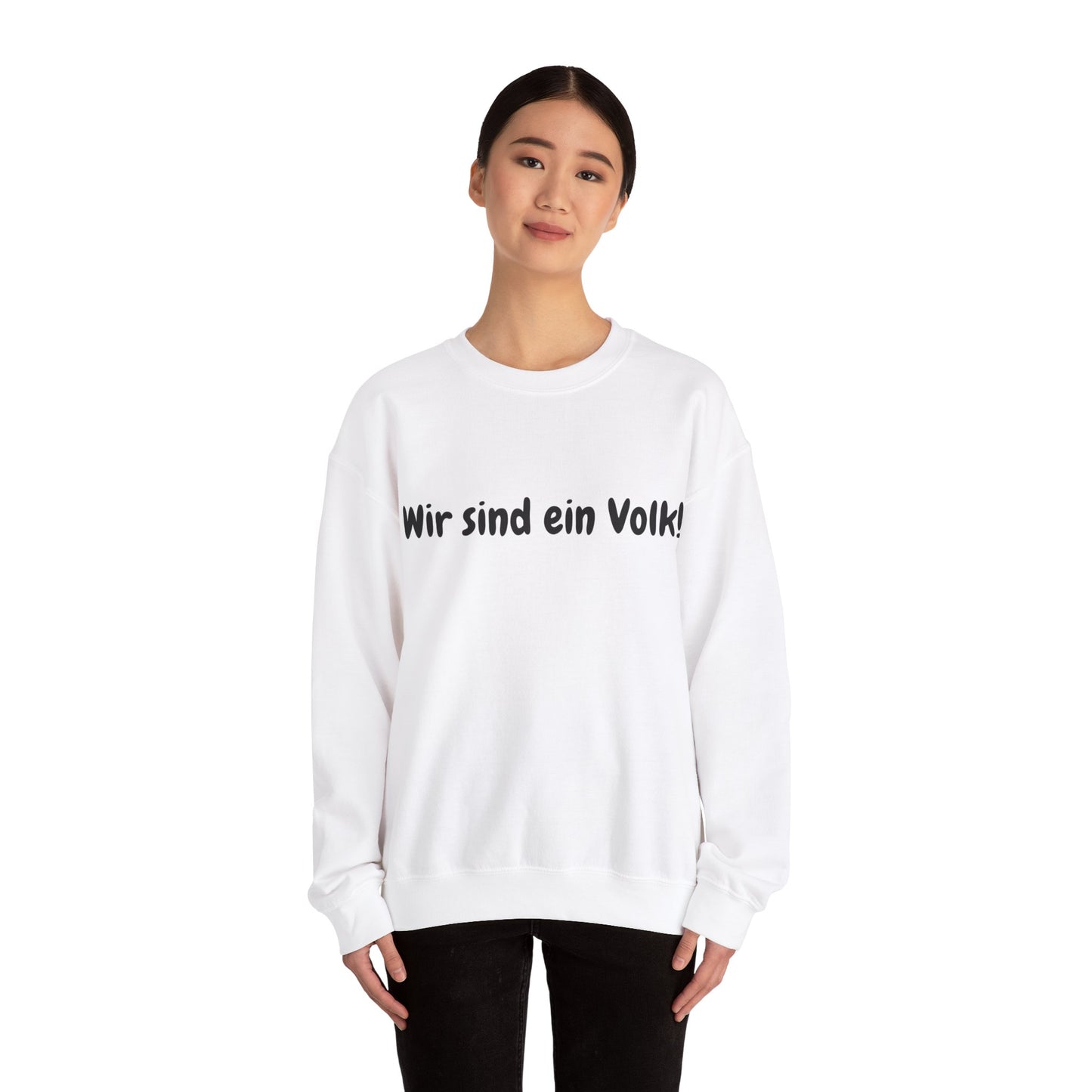 Wir sind ein Volk Sweatshirt