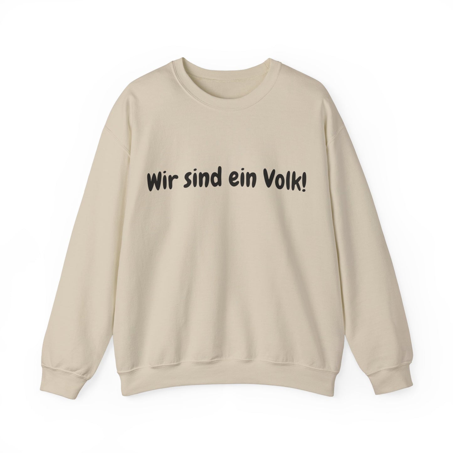 Wir sind ein Volk Sweatshirt