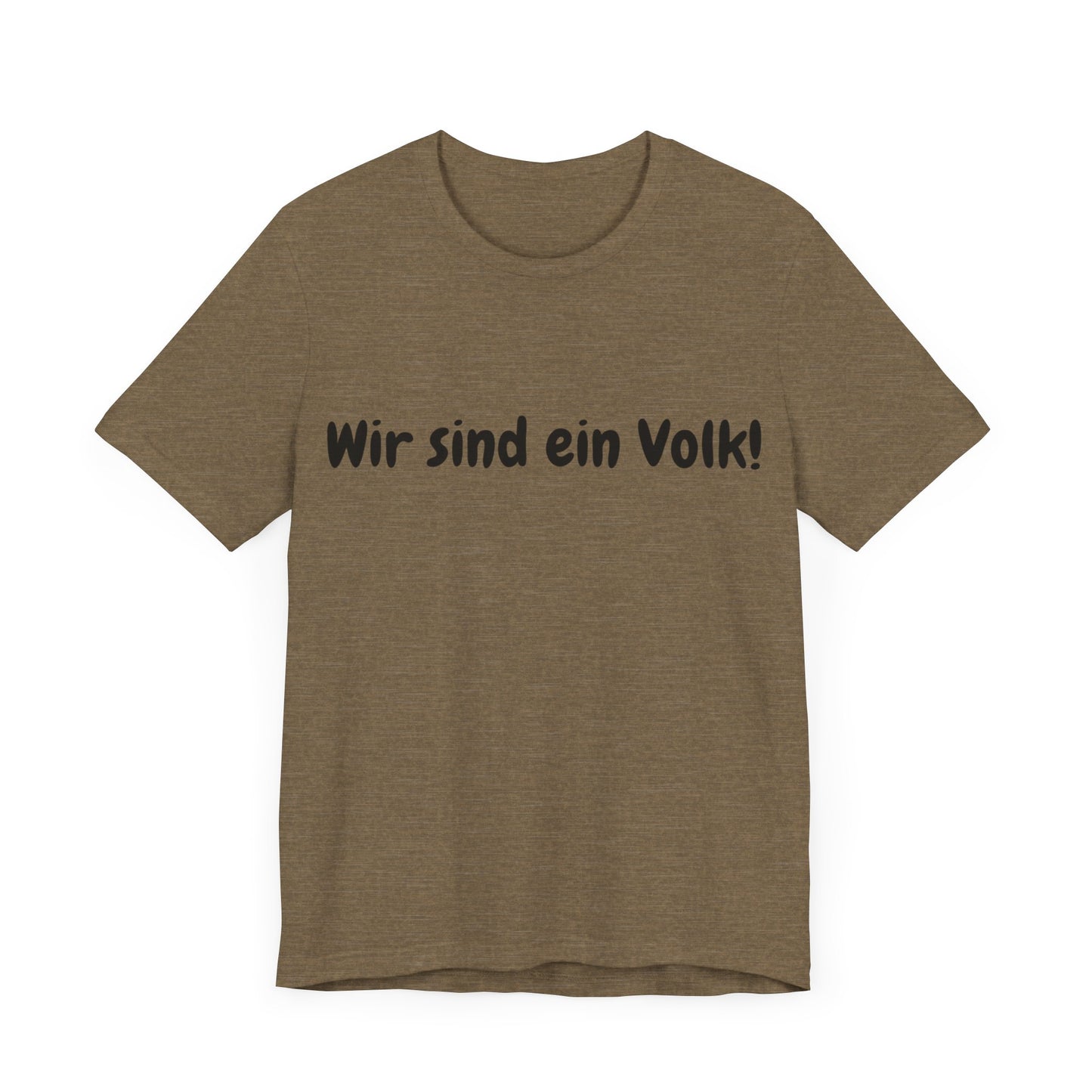 Wir sind ein Volk T-Shirt