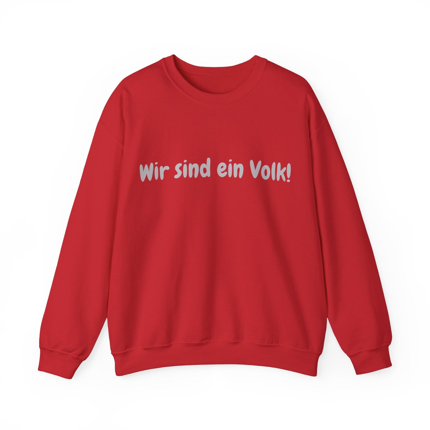 Wir sind ein Volk Sweatshirt