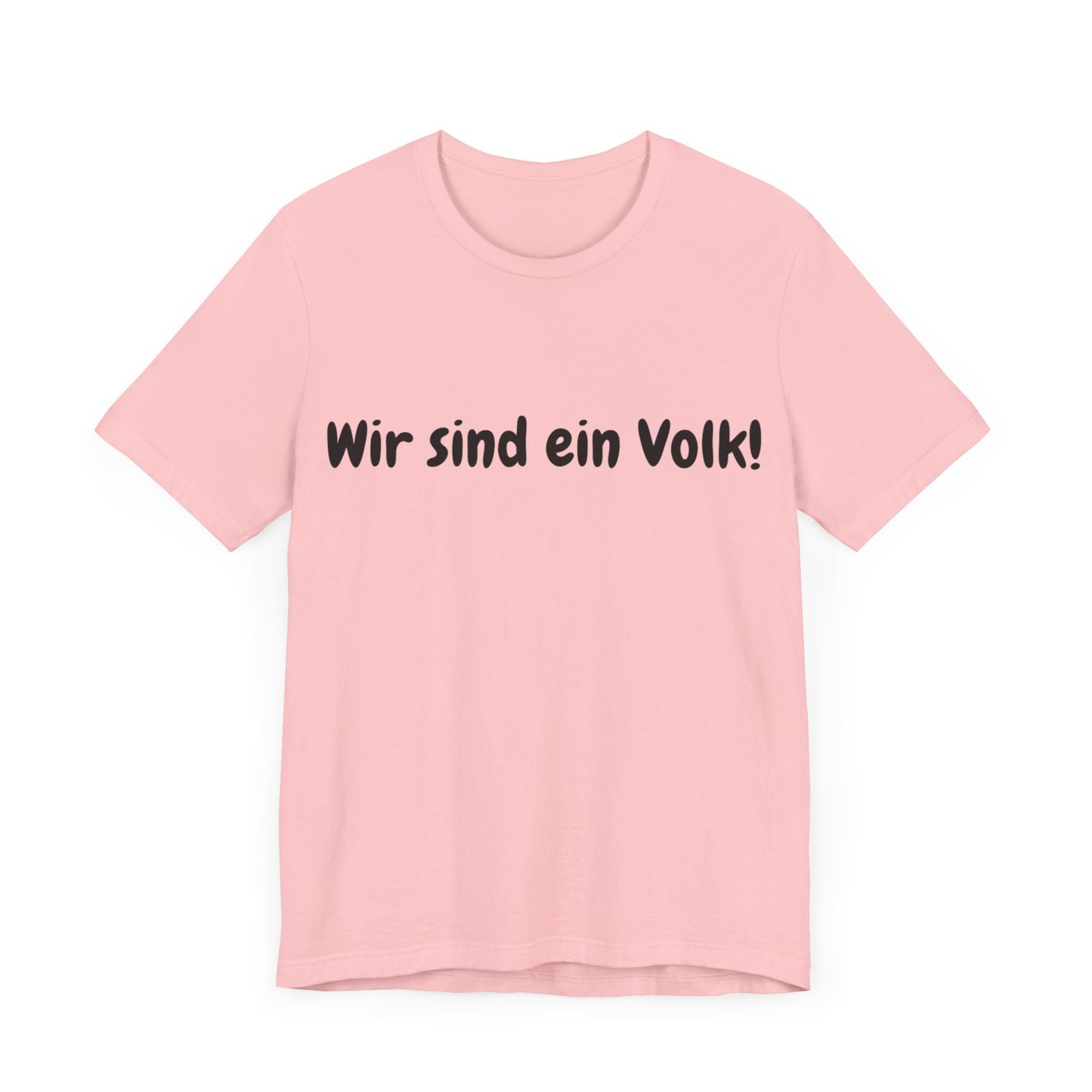 Wir sind ein Volk T-Shirt