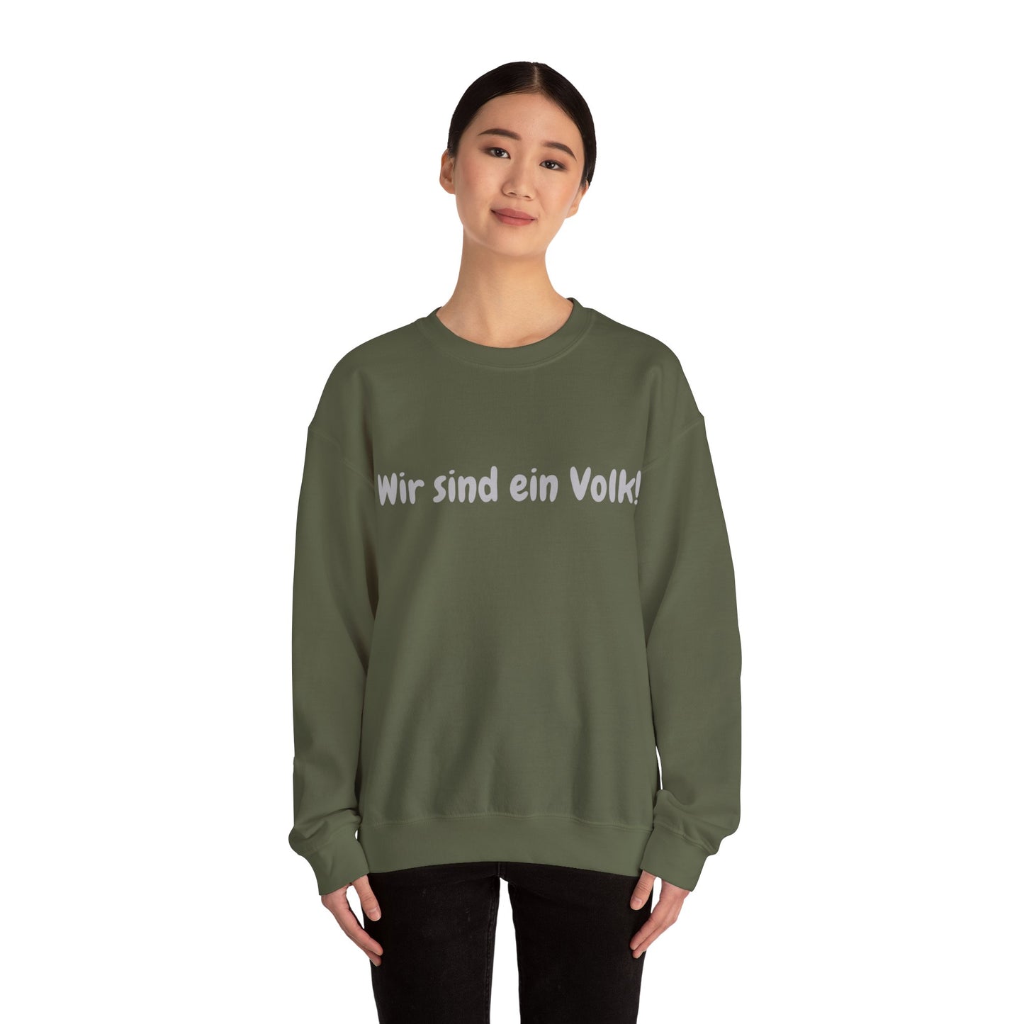 Wir sind ein Volk Sweatshirt