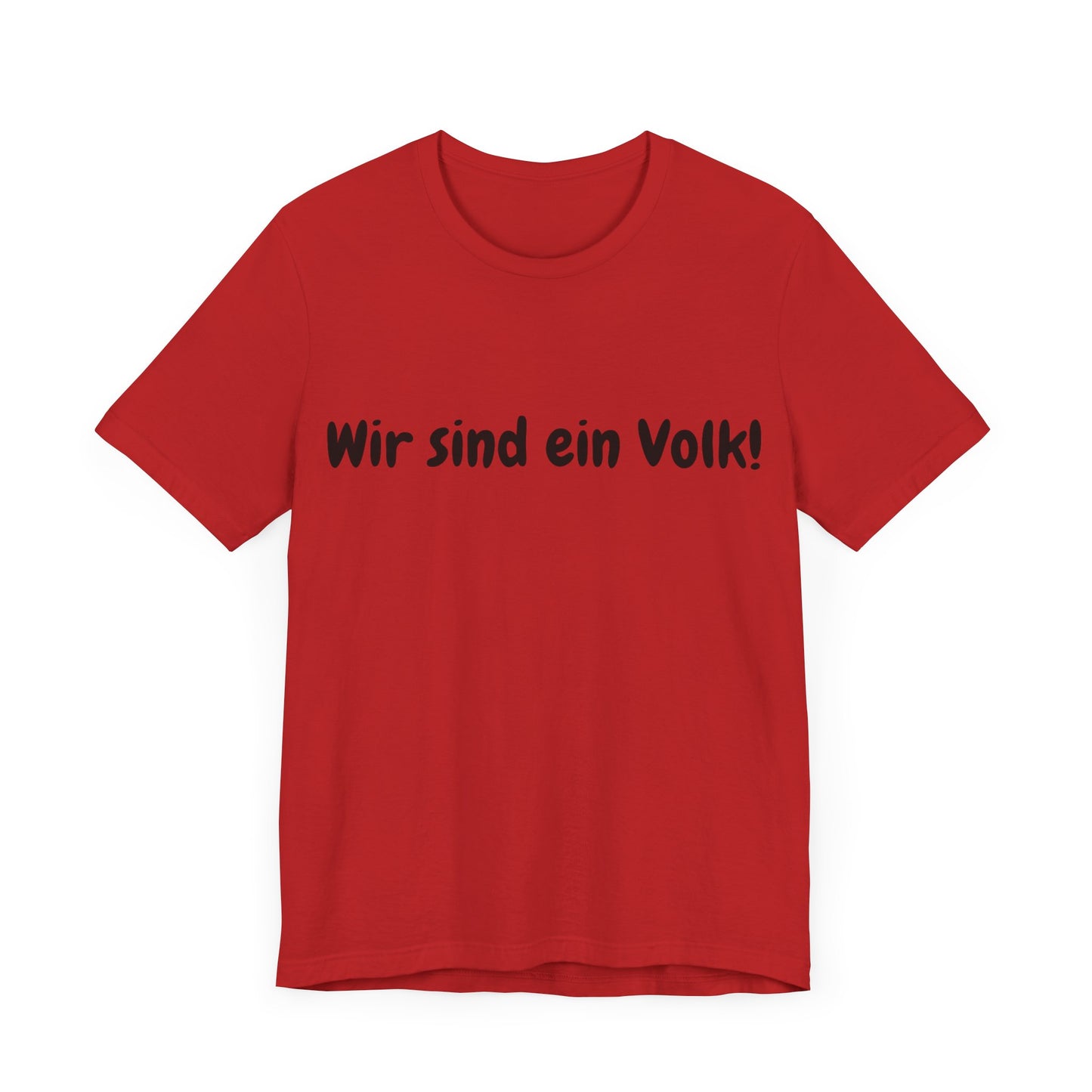 Wir sind ein Volk T-Shirt