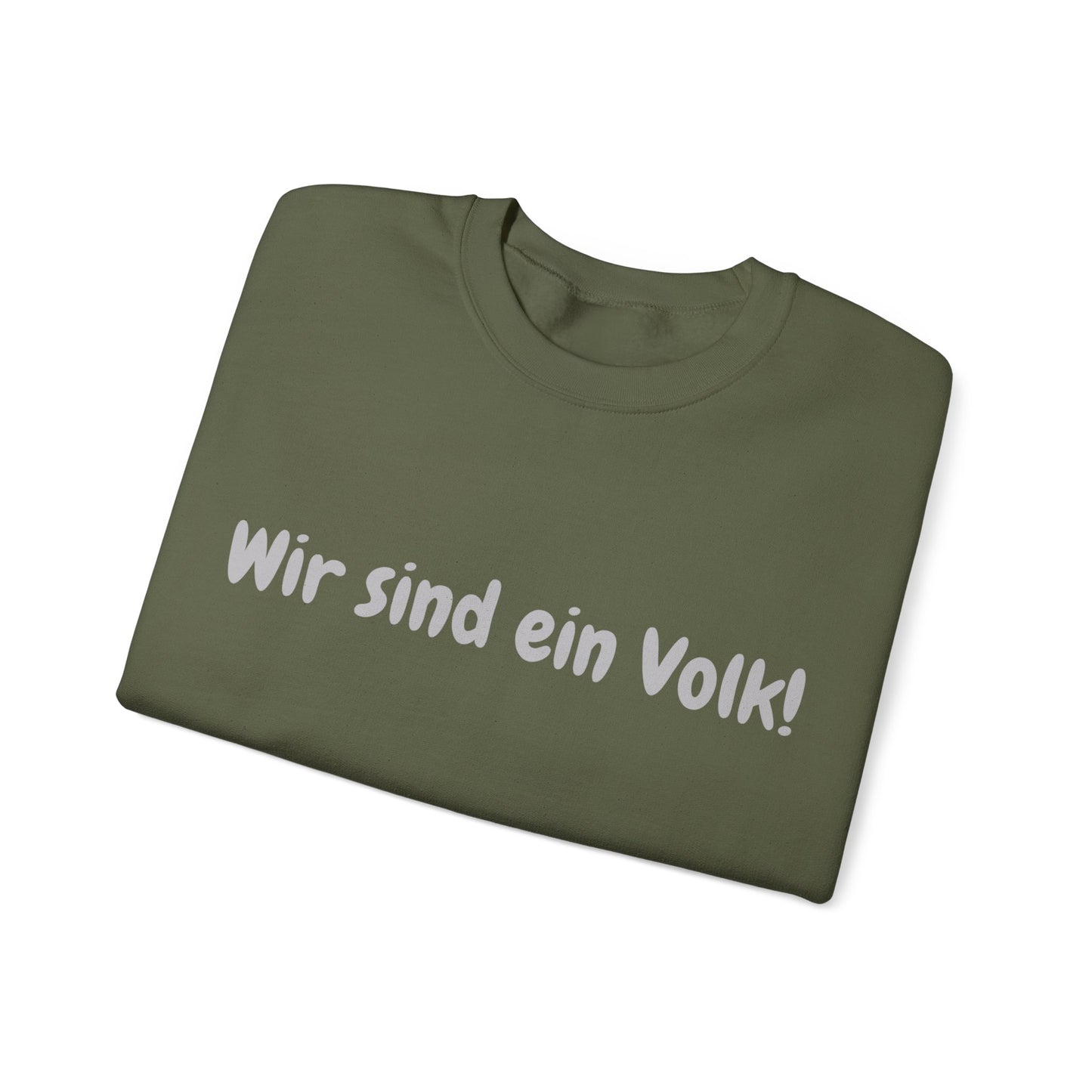 Wir sind ein Volk Sweatshirt