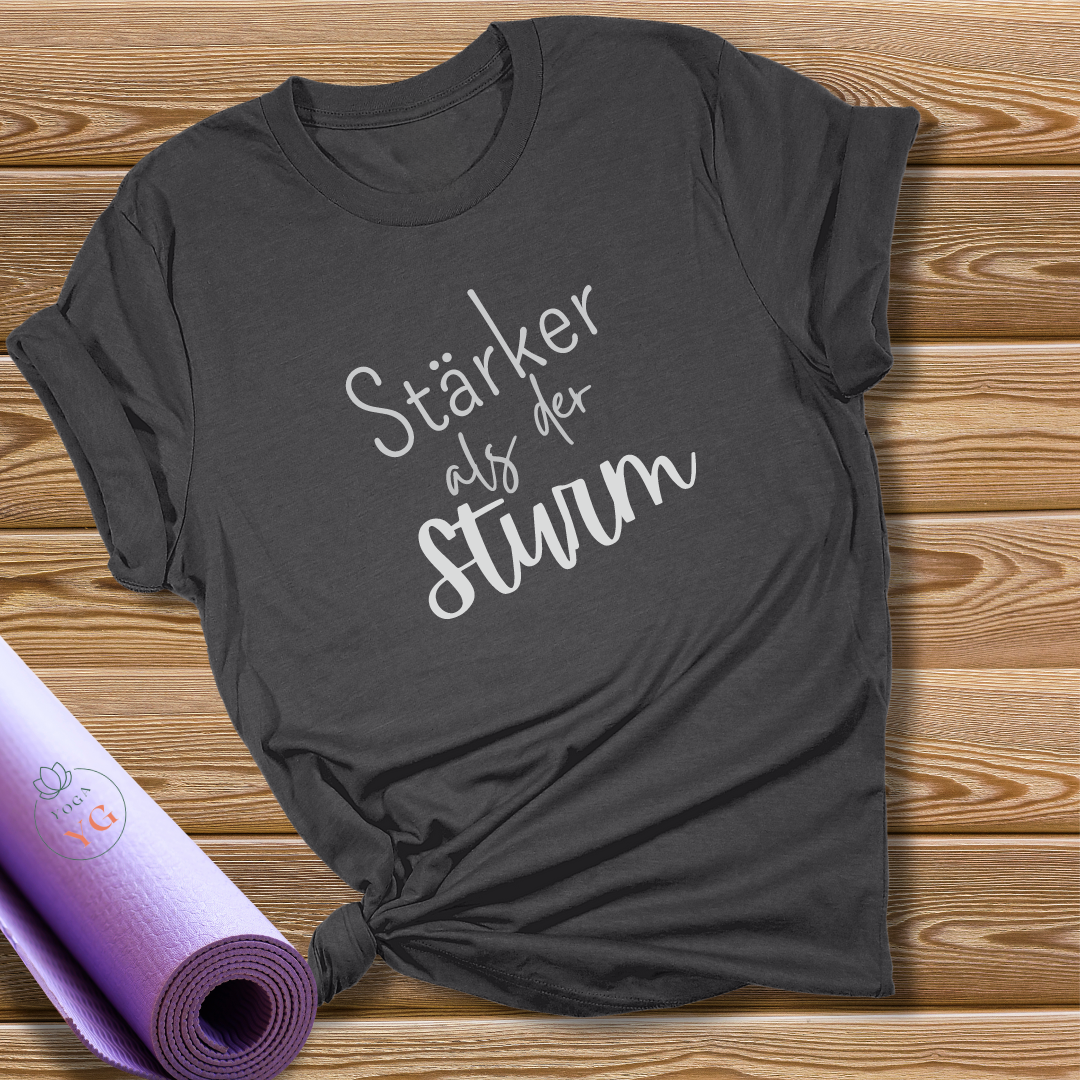 Stärker als der Sturm T-Shirt