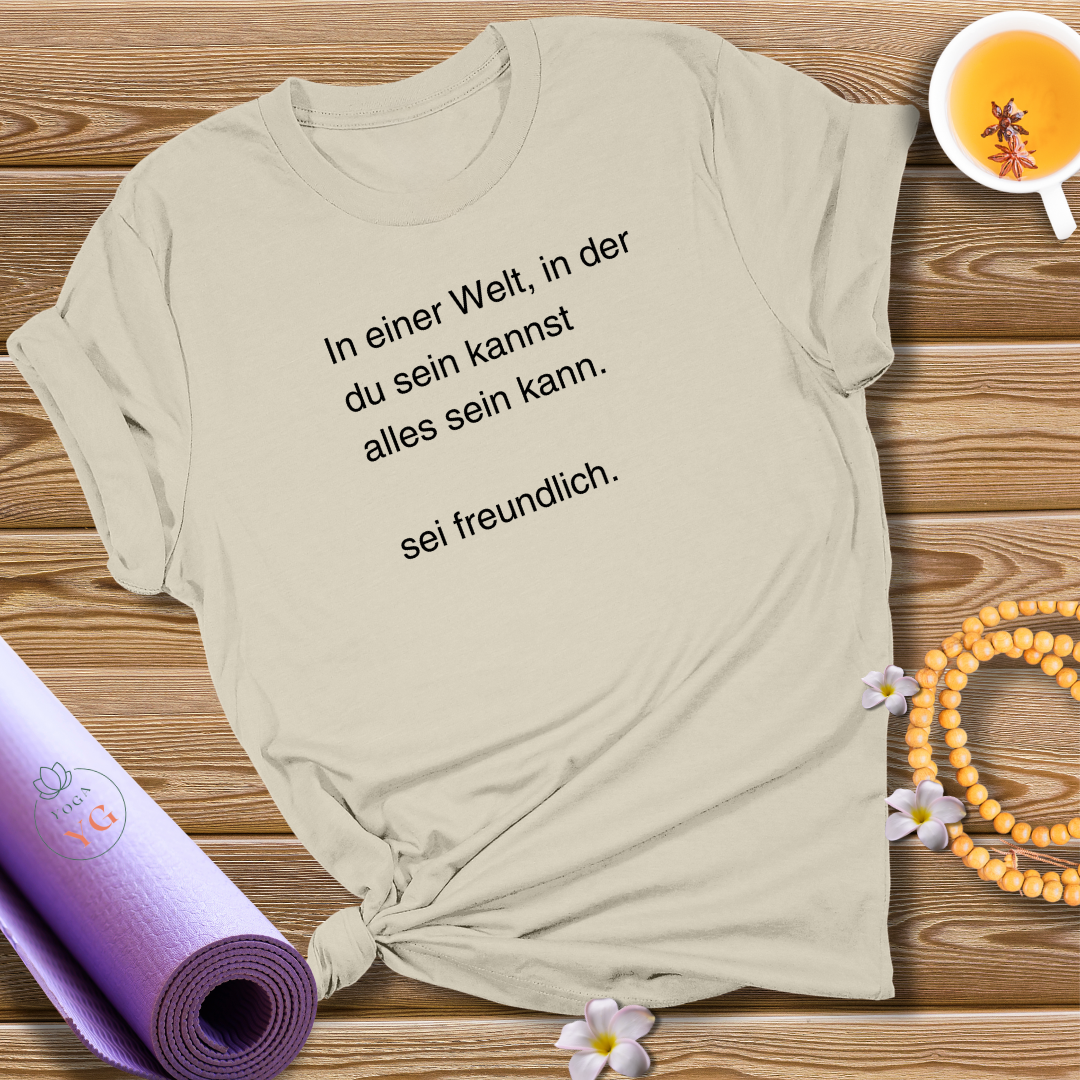 sei freundlich T-Shirt